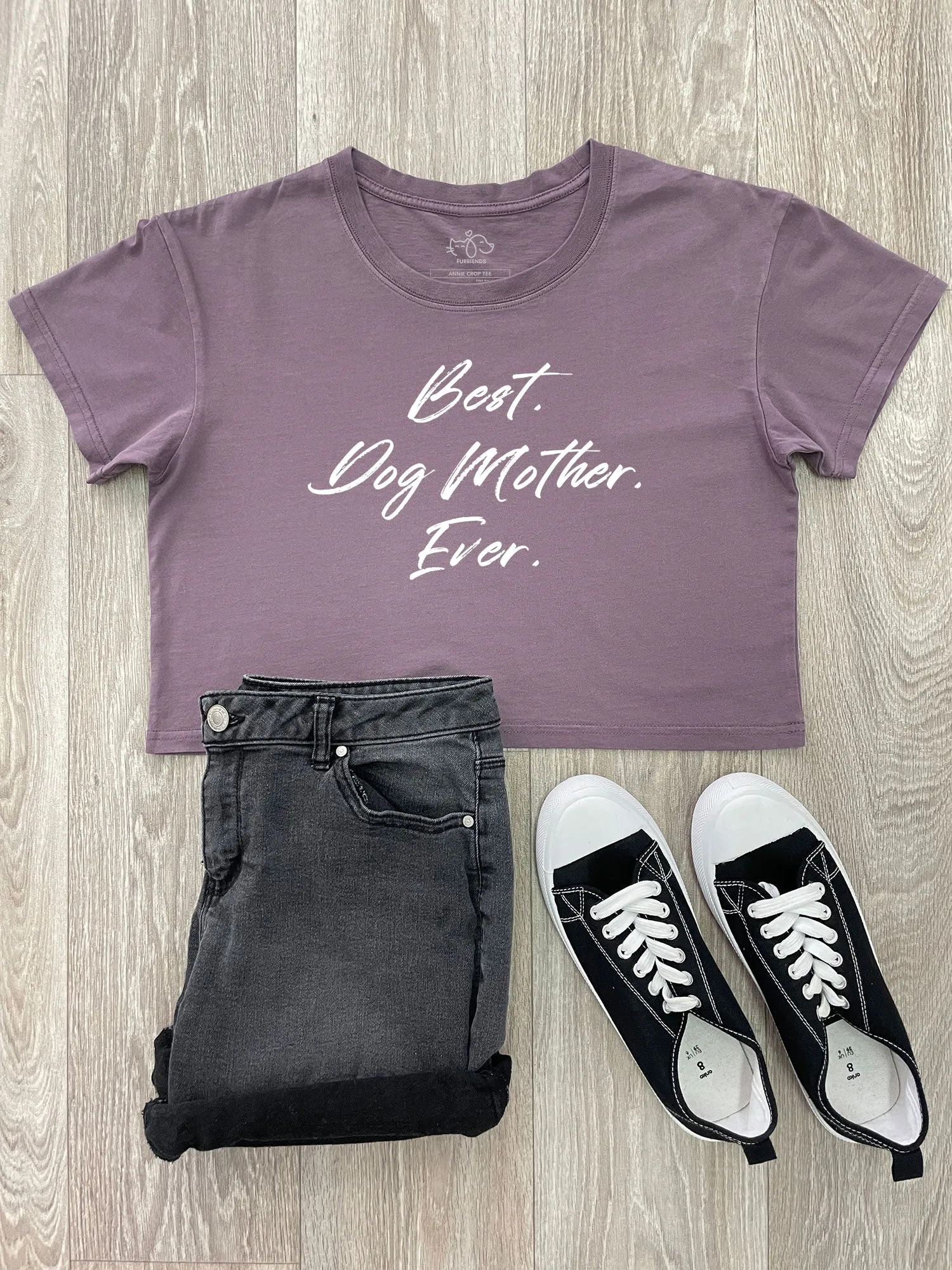 Best. Dog Mother. Ever. Annie Crop Tee